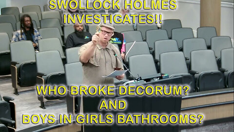 Swollock Holmes Investigates Decorum and Boys In Girls Bathroms In Stafford Board of Supervisors