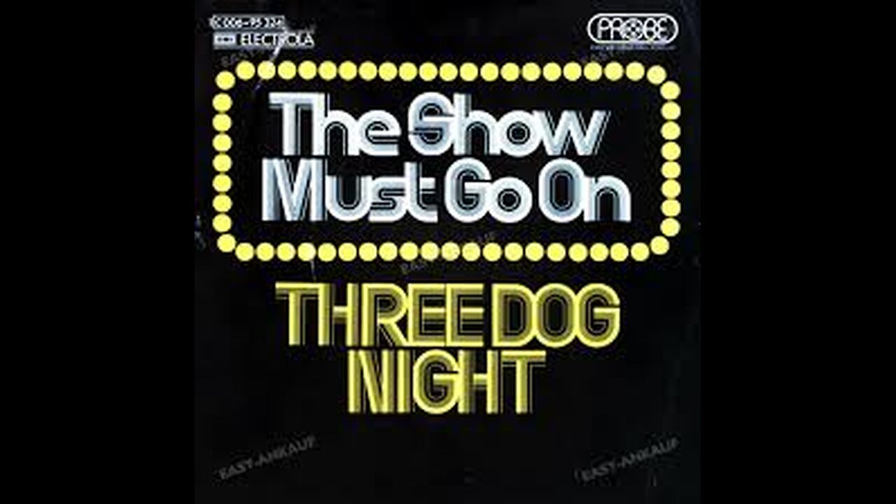 Three Dog Night - The Show Must Go On (1974)