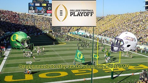 JMU heading to Oregon will be a fun game for the CFP opening round
