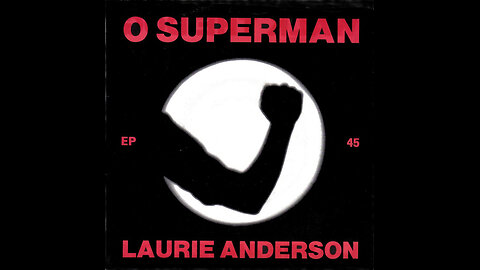 Laurie Anderson --- O Superman