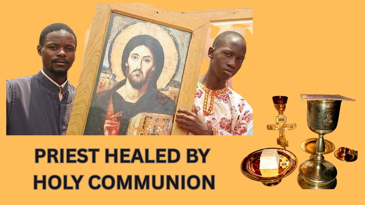 Priest Healed of AIDS By Holy Communion - Ep422