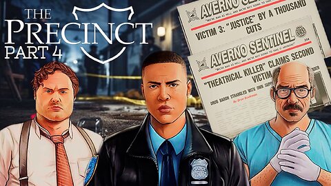 IS THERE A SERIAL KILLER ON THE LOOSE IN THE STREETS OF AVERNO CITY? THE PRECINCT. (PART 4)