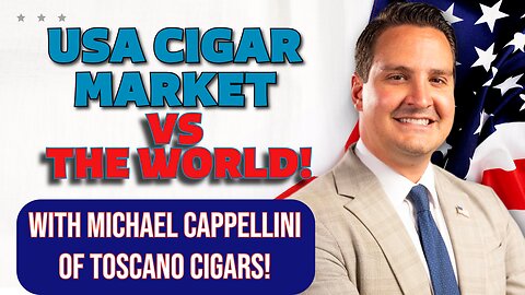 U.S.A. Cigar Market vs the World!