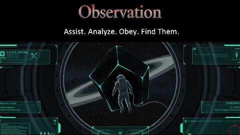 WE ARE THE GHOST: Playing as the Rogue AI in OBSERVATION (Part 1) | AlastorGaming Live