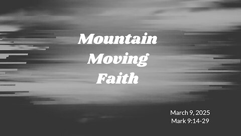 Mountain Moving Faith