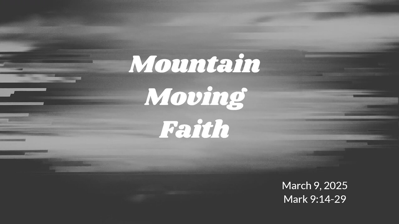 Mountain Moving Faith