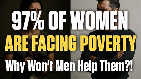 97% of Women Are Facing Poverty — But Men Are Choosing Not To Help Them