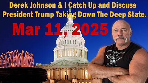 Derek Johnson & I Catch Up and Discuss President Trump Taking Down The Deep State.