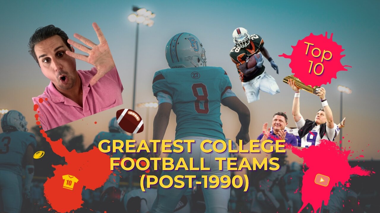 GREATEST COLLEGE FOOTBALL TEAMS EVER!!!