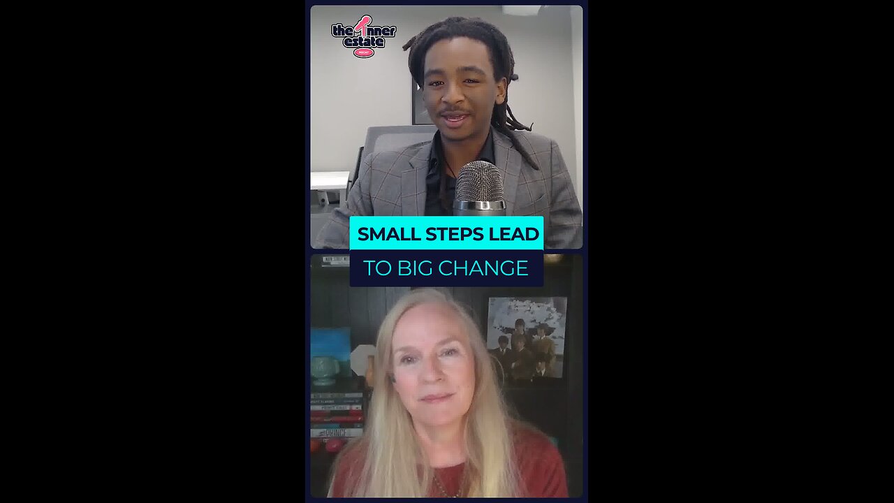 See How Small Steps Lead to Big Change