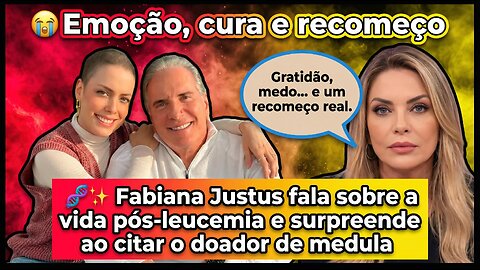 #FabianaJustus explode nas redes e revela planos pós-tratamento que vão surpreender seus seguidores!