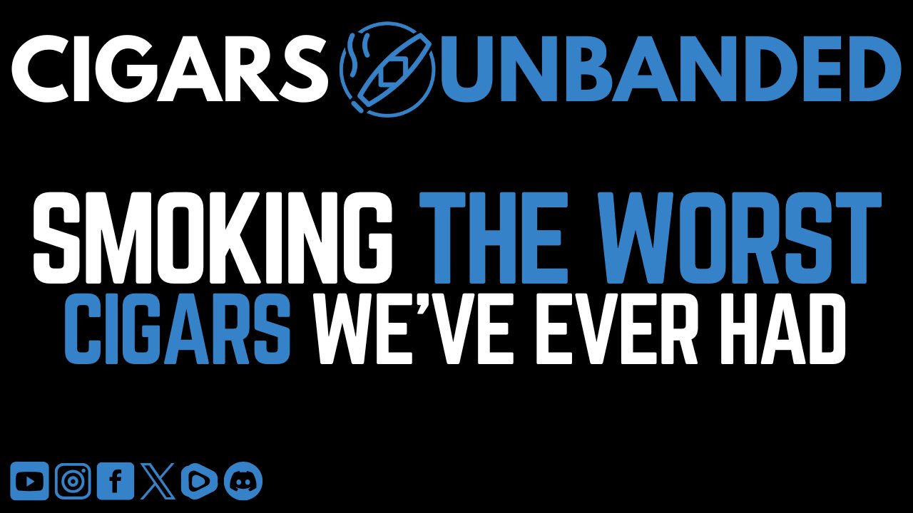 Worst Cigars Revisited