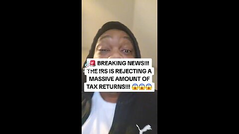 IRS Rejecting Massive Amounts Of Tax Returns