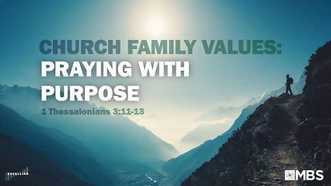 Church Family Values: Praying with Purpose | Men's Bible Study | Pastor Kellen Allen