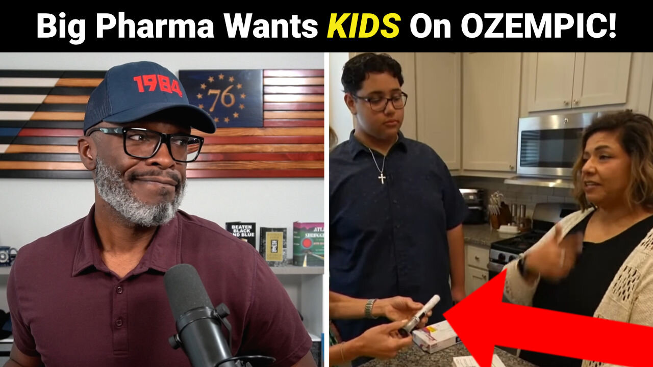 Big Pharma Wants CHILDREN On Weight Loss Drugs Like Ozempic!