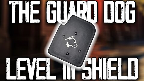 The Guard Dog Level 3+ Personal Ballistic Shield