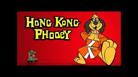 "Hong Kong Phooey"