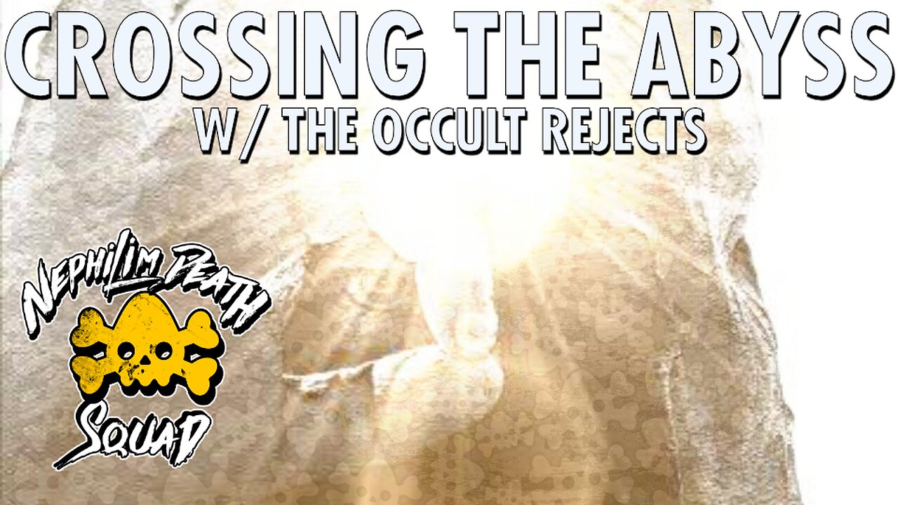 117: Crossing the Abyss w/ The Occult Rejects