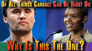 The Quiet Part Live Ep. 183: Candace Vindicated, Scotus Fireworks Show & DHS Assault for 8 years