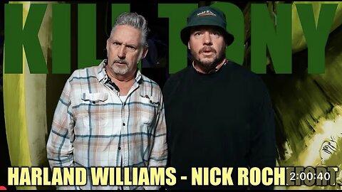 Kill Tony #747 - HARLAND WILLIAMS + NICK ROCHEFORT