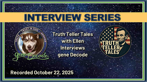 2025-10-22: Truth Teller Tales w/Ellen - Getting to Know Real gene Decode-5-Journey To Truth Begins