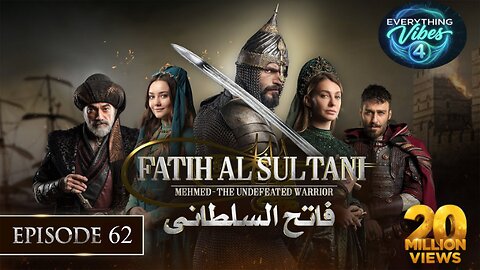 Mehmed - Fatih Al Sultani Episode 62 [ English Recipe ]