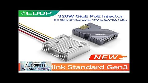 EDUP 320W GigE PoE Injector 8KV Lightning Protection Starlink Gen3 DC Converter Review