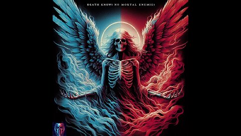 Death Knows No Mortal Enemies