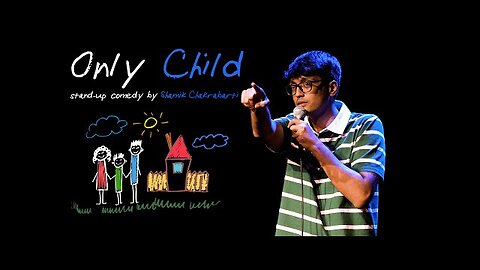 Problems of an ONLY CHILD | Stand-Up Comedy by Shamik Chakrabarti