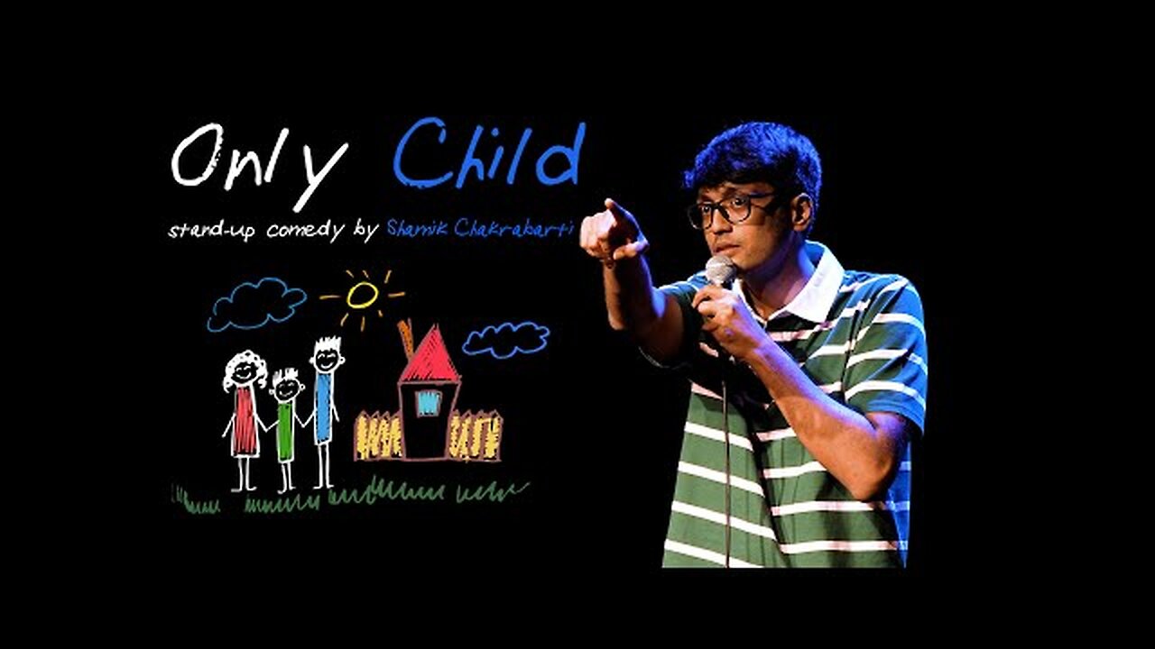 Problems of an ONLY CHILD | Stand-Up Comedy by Shamik Chakrabarti