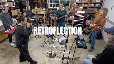 Retroflection Rehearsal - February 2025 