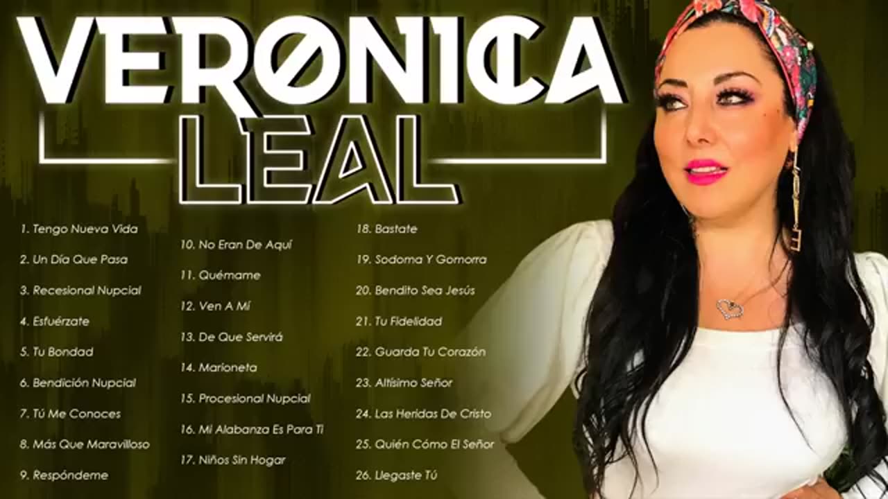 Veronica Leal 1 Horas Sus Mejores Exitos Mix Alabanza Musica Cristiana.