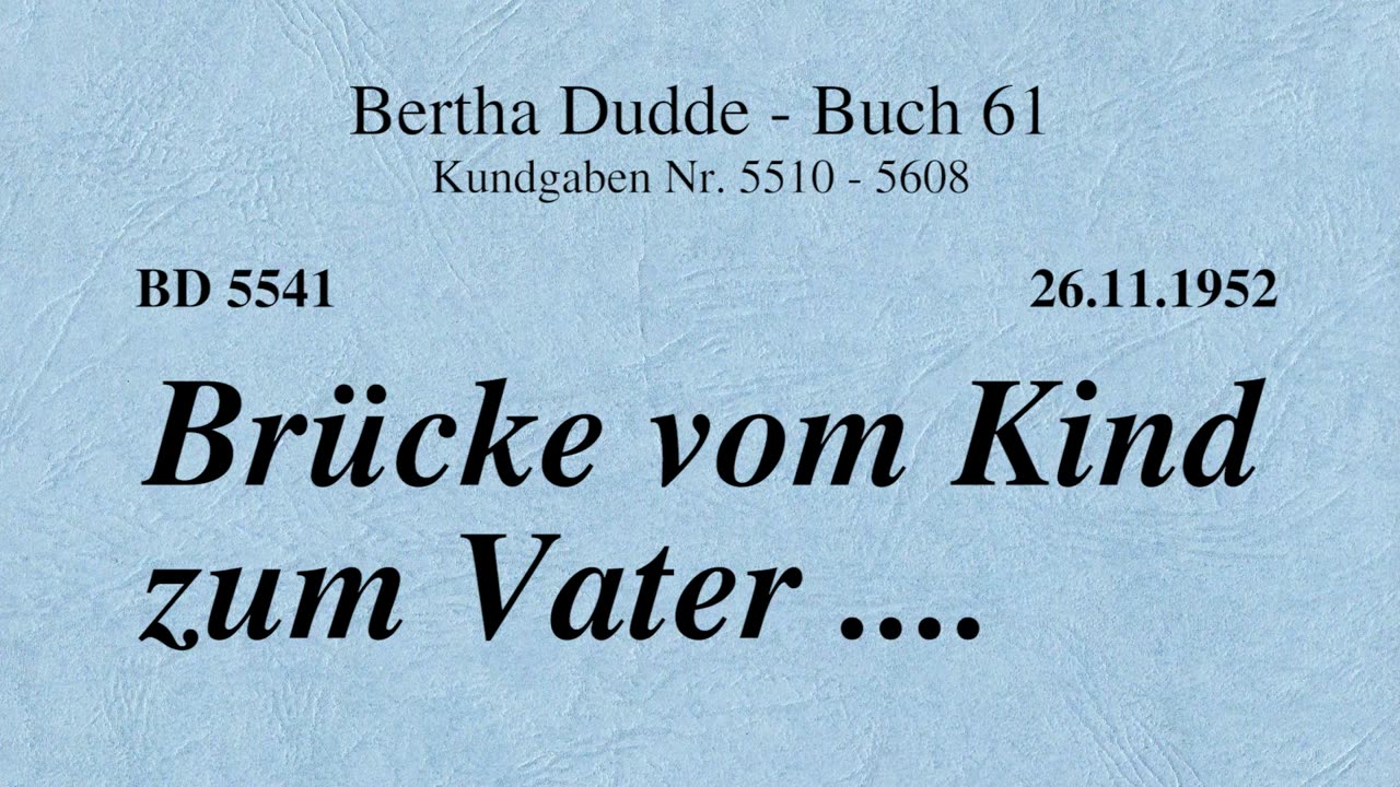 BD 5541 - BRÜCKE VOM KIND ZUM VATER ....