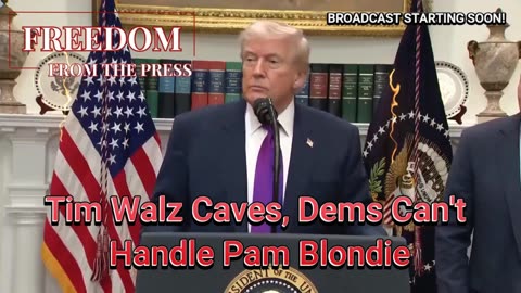 Tim Walz Caves, Dems Can't Handle Pam Blondie