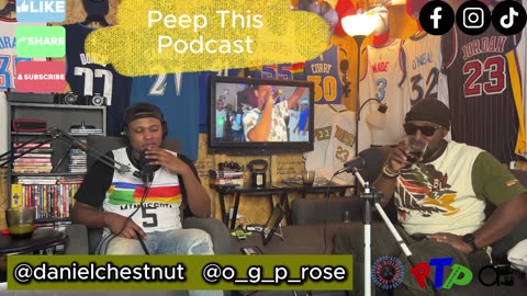 Peep This Podcast :OG P Rose