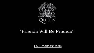 Queen - Friends Will Be Friends (Live in Mannheim, Germany 1986) FM Broadcast