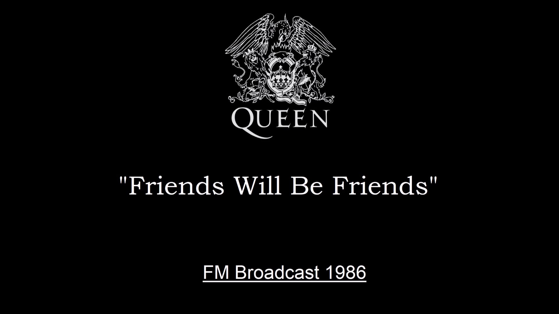 Queen - Friends Will Be Friends (Live in Mannheim, Germany 1986) FM Broadcast