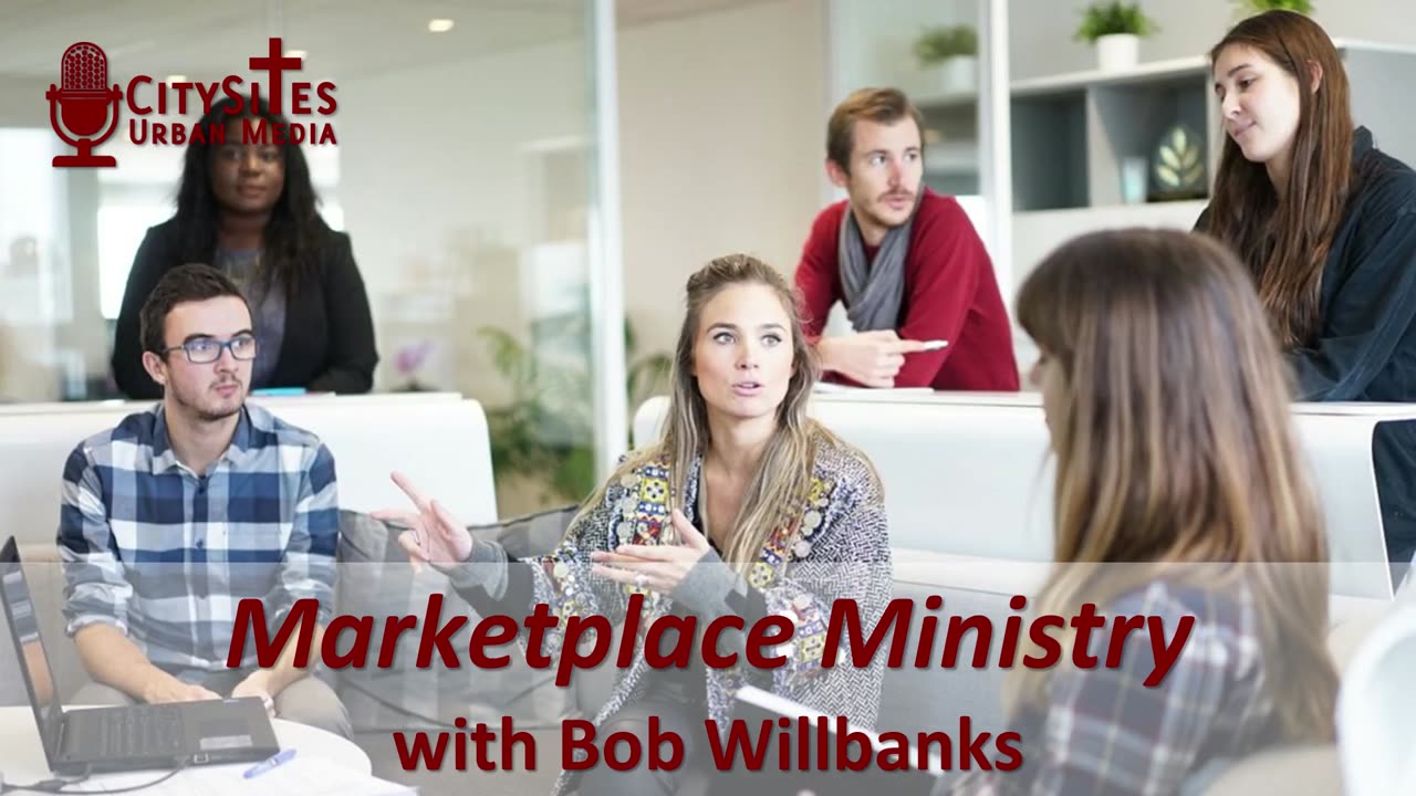 Marketplace Ministry with Bob Willbanks