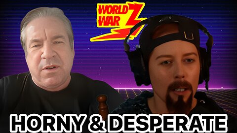 EP 73: WORLD WAR Z (HORNY & DESPERATE)
