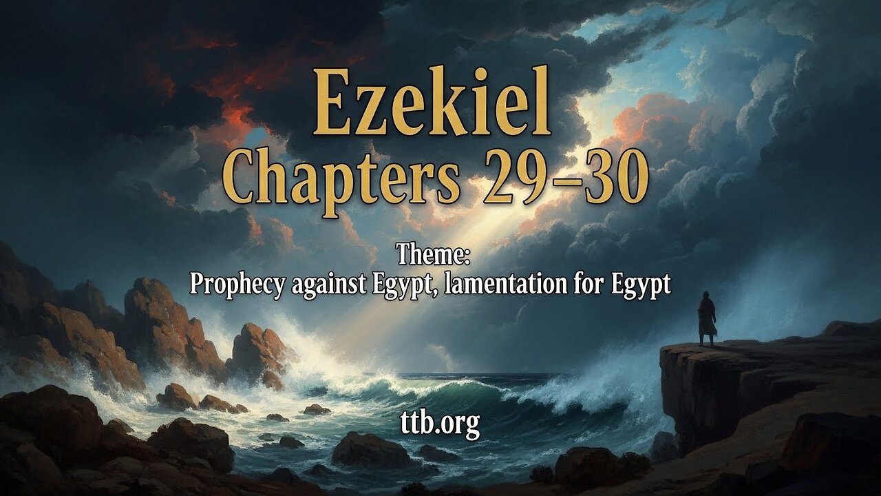 Ezekiel Chapters 29-30 (Bible Study)