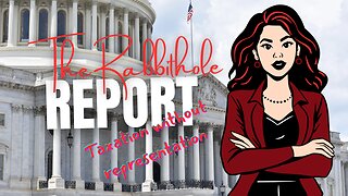 RabbitHole Report Taxation Without Representation