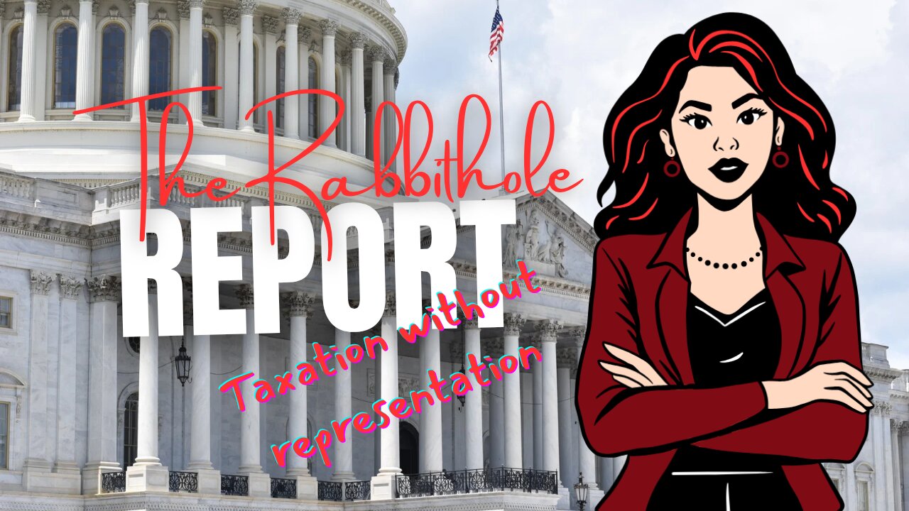 RabbitHole Report Taxation Without Representation