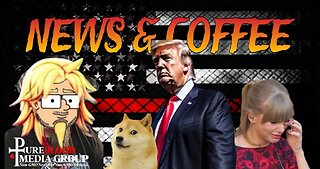 NEWS & COFFEE WITH HANDY- TRUMP HAS A SUPER DAY, TAYLOR SWIFT NOT SO MUCH, DOGE! AND MORE