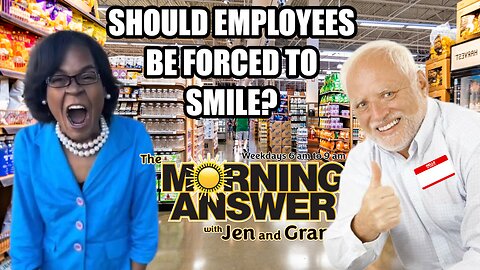 The Morning Answer 11/10/25 - Should Employees be Forced to Smile?