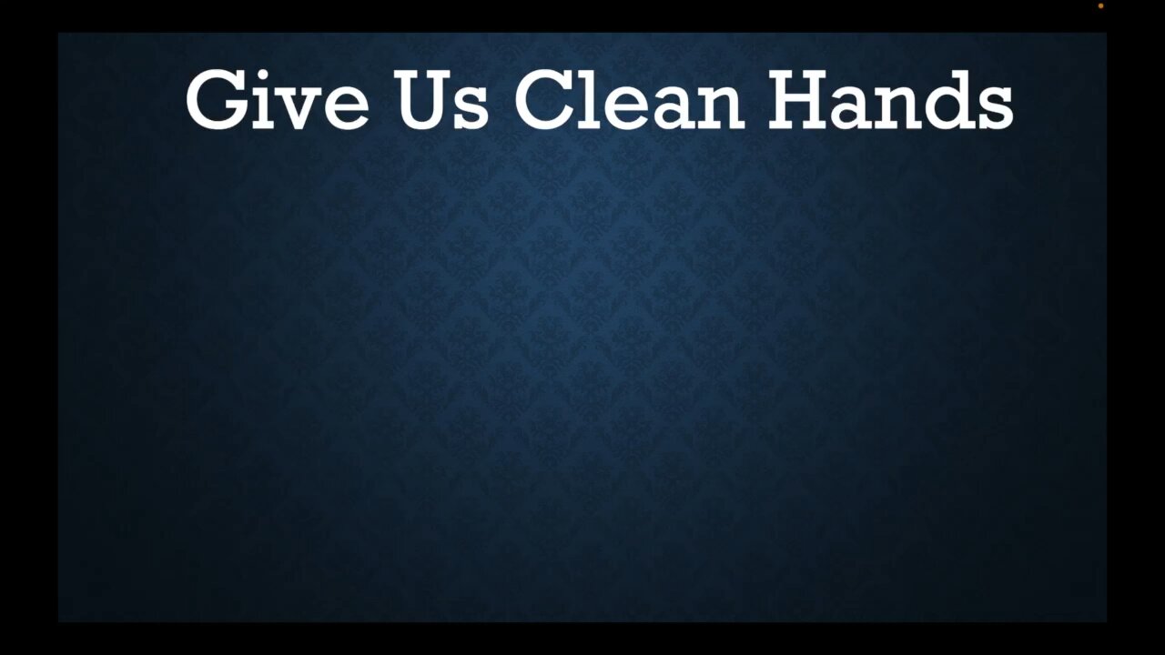 Give Us Clean Hands