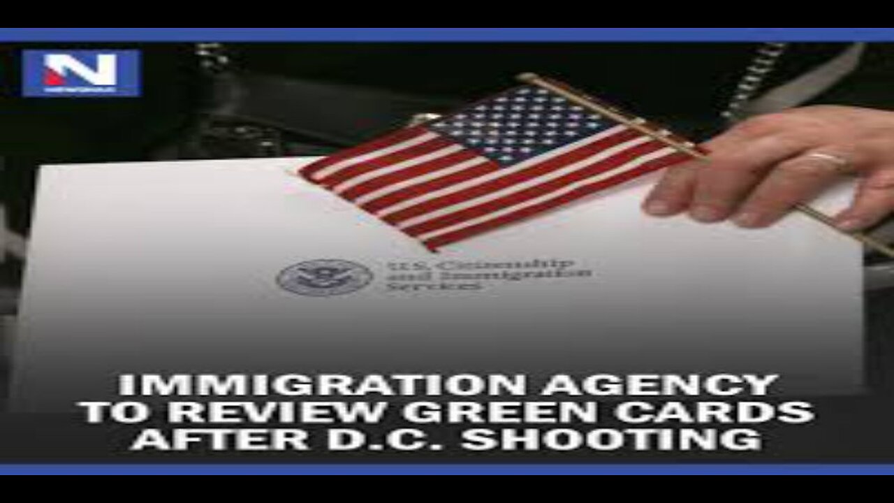 Immigration Agency to Review Green Cards After D.C. Shooting
