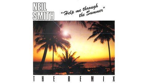 Neil Smith - Help Me Through The Summer (7-Inch Version, 1986)