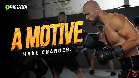 A MOTIVE - MAKE CHANGES