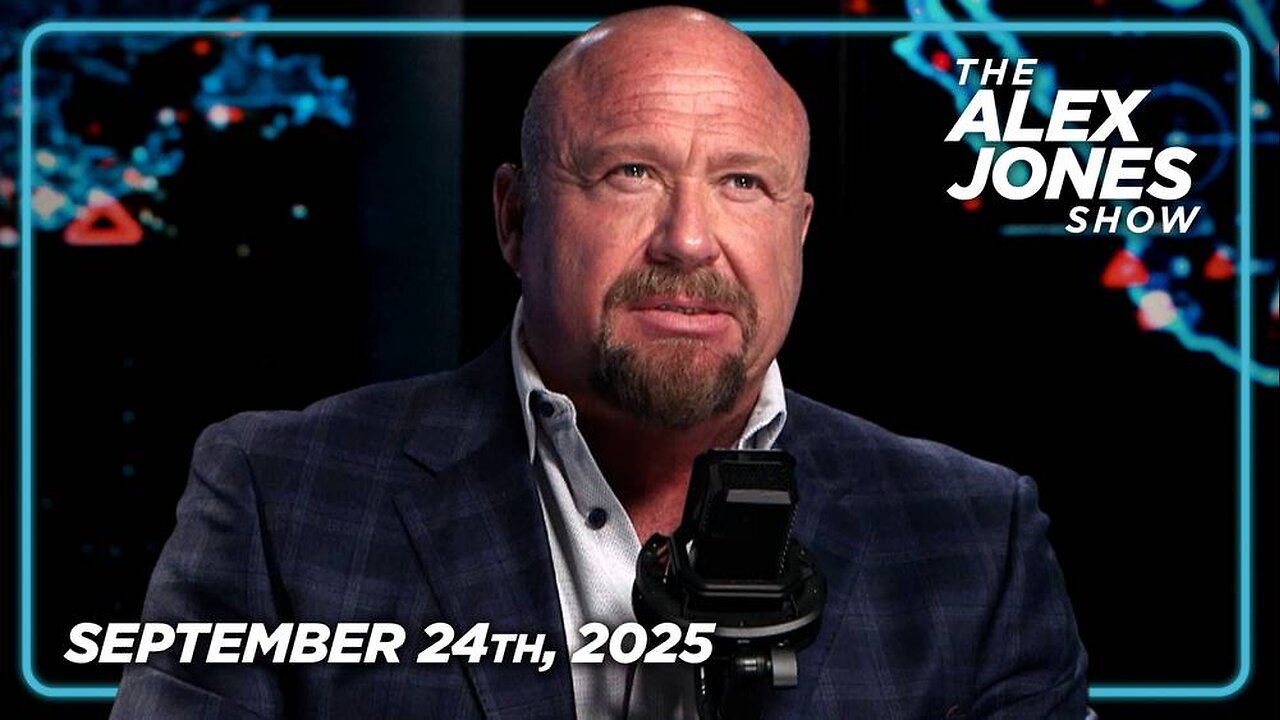 The Alex Jones Show WEDNESDAY FULL SHOW 9/24/25