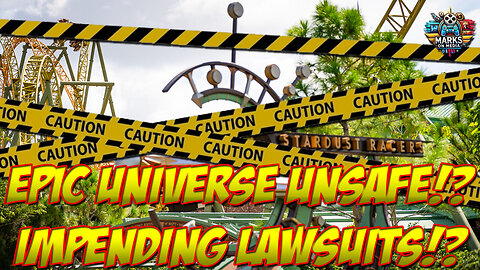 Epic Universe UNSAFE!? Impending Lawsuits!!!